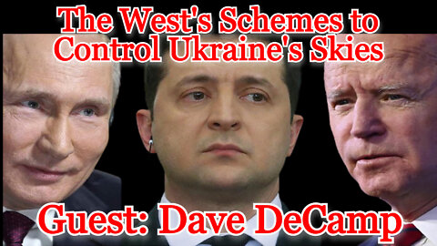 Conflicts of Interest #249: Dave DeCamp on the West's Schemes to Control Ukraine's Skies