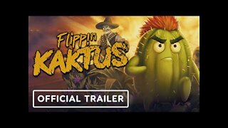 Flippin Kaktus - Official Release Date Reveal Trailer