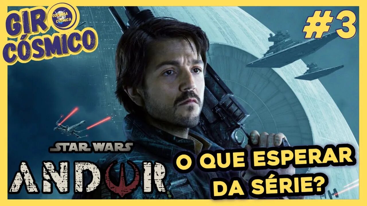 GIRO CÓSMICO: O que esperar da série de Andor?