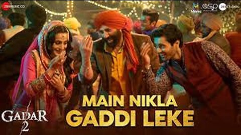 Gaddar 2 || Song || main nikla gaddi leke || #song #movie