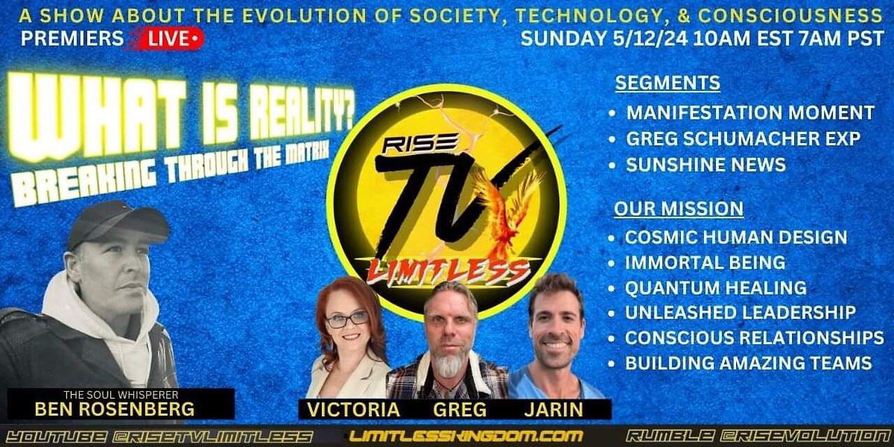 RISE TV 5/12/24 DISCOVERING THE REAL MATRIX W/ BEN ROSENBERG (THE SOUL WHISPERER)