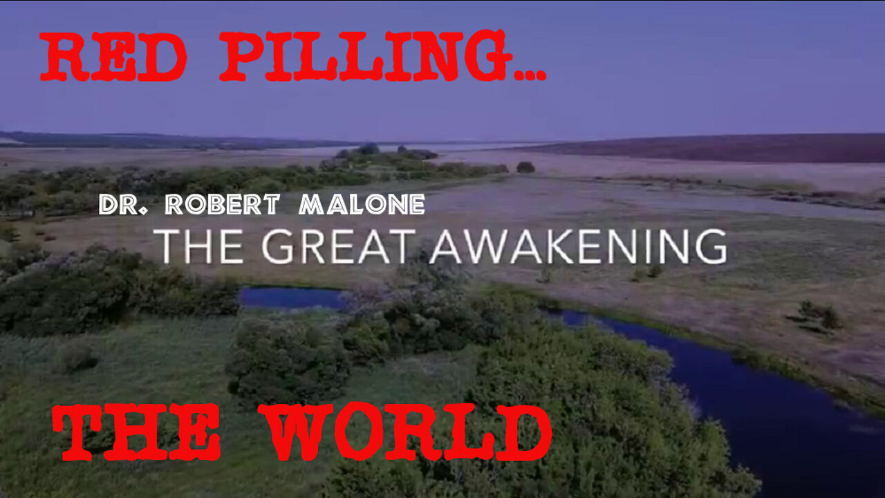 DR. ROBERT MALONE- THE CONSPIRACY THEORIST BECOME THE CONSPIRACY REALIST! THE GREAT AWAKENING.