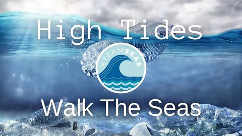 High Tides By Walk The Skies | #TeamSeas #JoinUs | clean