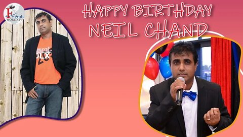 Happy Birthday to Neil Chand Ji 🎂