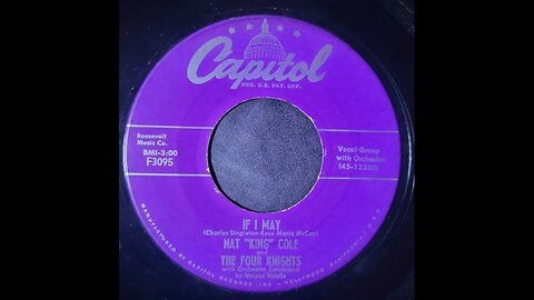 Nat "King" Cole and The Four Knights – If I May