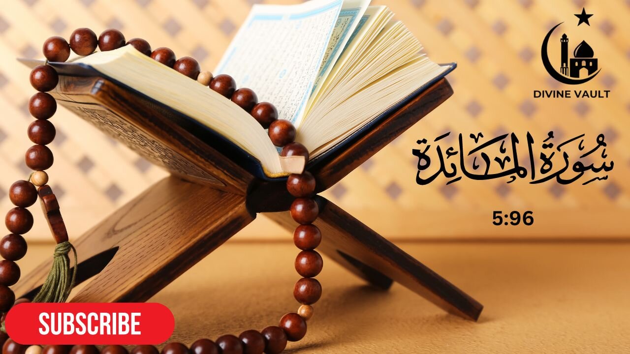 Understanding Surah Al Maidah (5:96) | Latest News