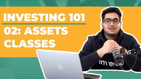 Invercio | Investing 101: E02 Assets Classes
