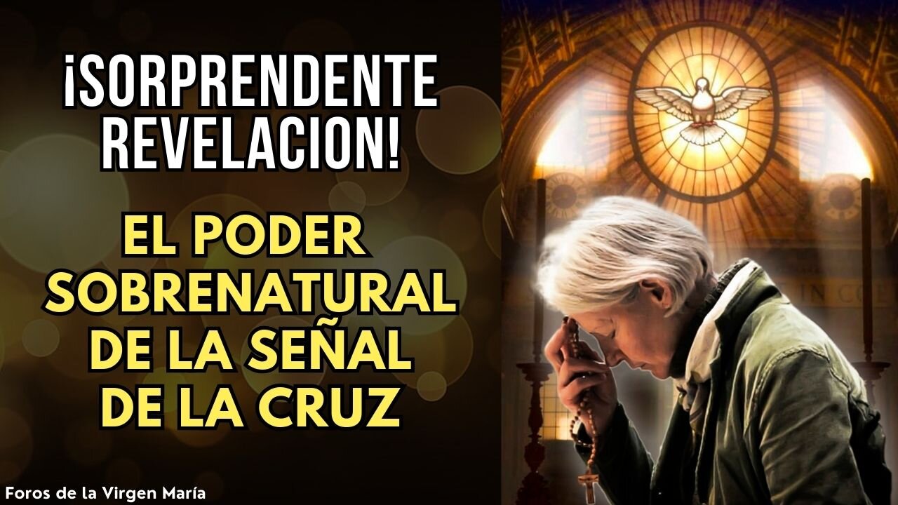 El Poder Sobrenatural Asombroso de la Señal de la Cruz