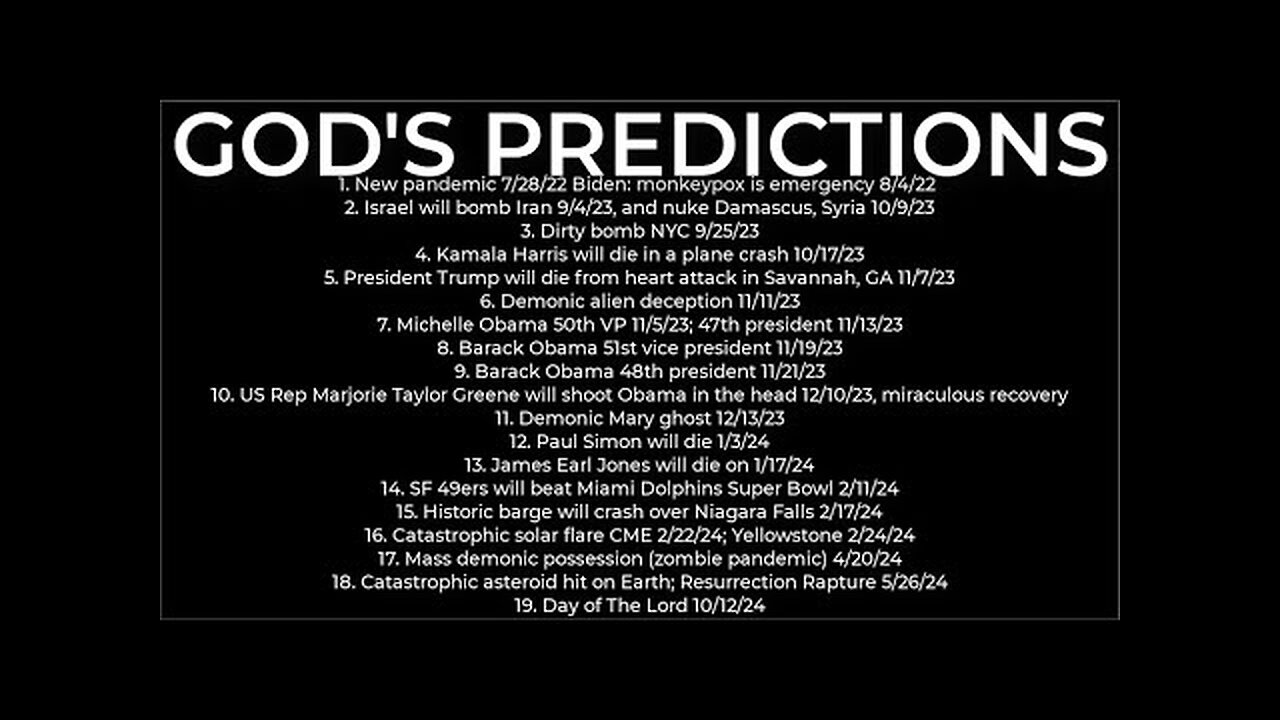 GOD'S PREDICTIONS- Harris crash 10/17; dirty bomb NYC 9/25; Trump death 11/7; Israel nuke Iran 9/4