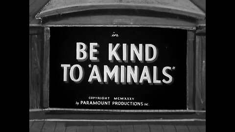 Popeye The Sailor - Be Kind To Animals (1935)