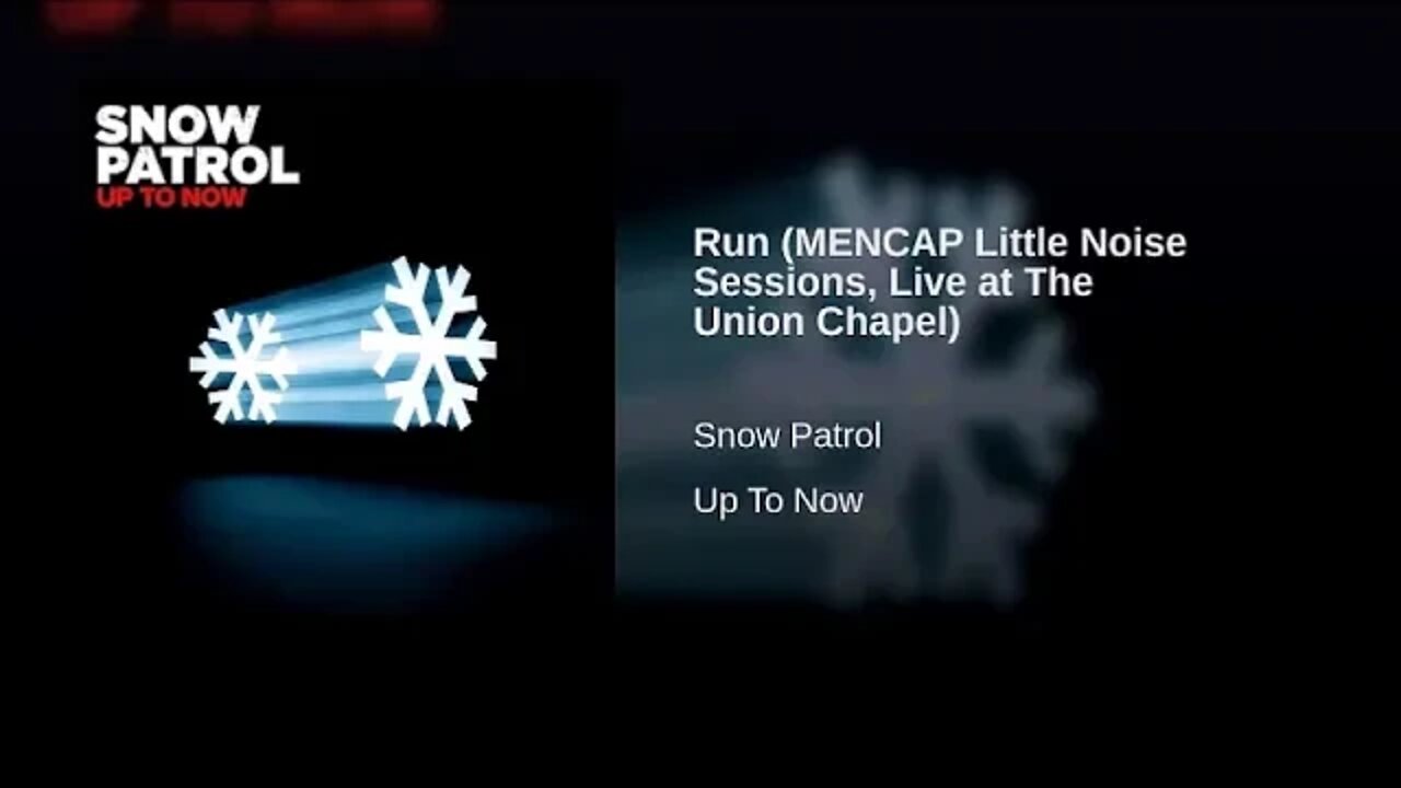 Run (MENCAP Live at The Union Chapel) Snow Patrol mastered ( audio ) ( lyrics in description )