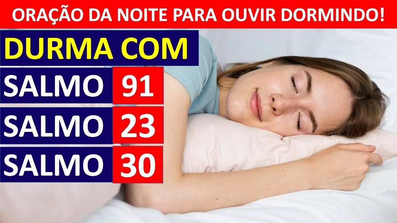 DURMA COM SALMO 91, SALMO 23 E SALMO 30 (Salmos poderosos para dormir) O Senhor lutará por você!