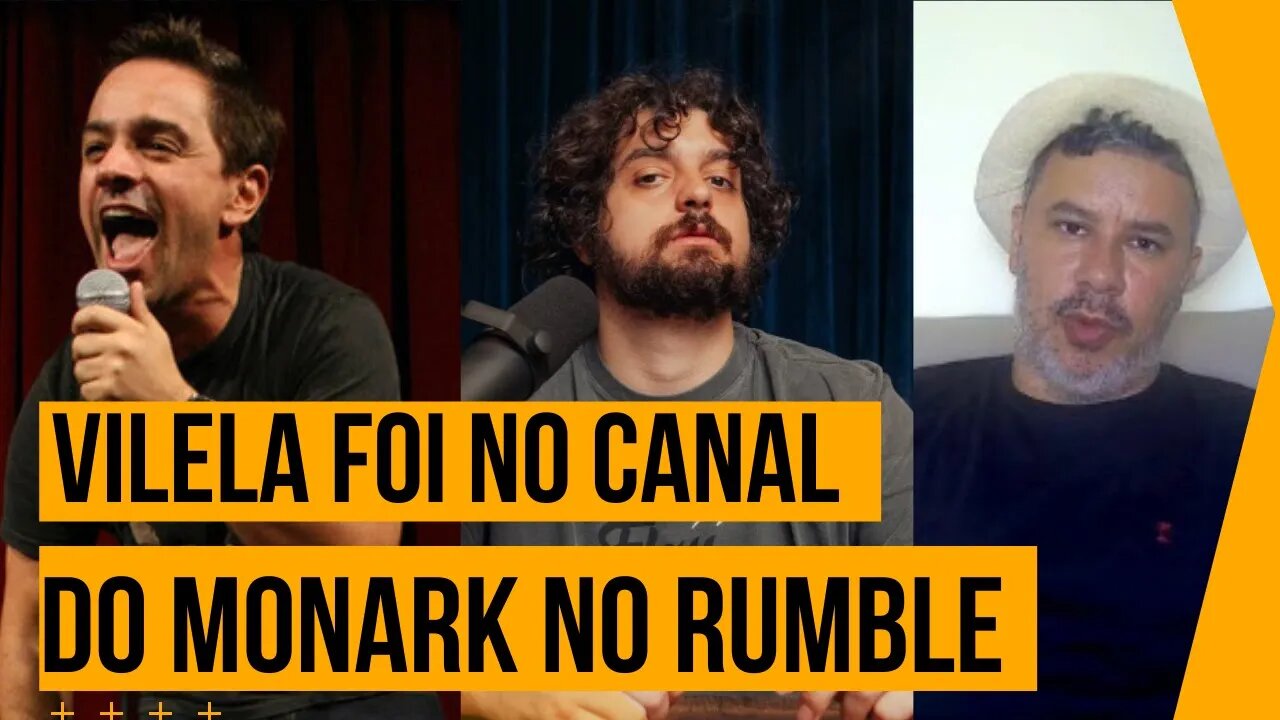Vilela do Canal Inteligência LTDA foi no canal do Monark na Rumble - Seu Pires Vídeo 0006