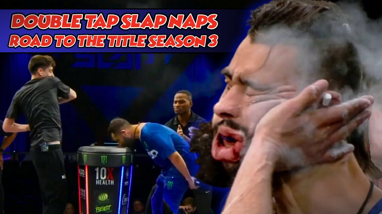 DOUBLE TAP SLAP NAPS - Road To The Title Season 3 #powerslap #slapfight #crazy