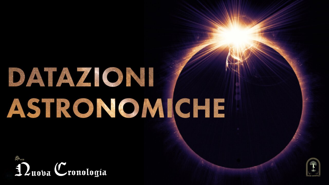 Serie Nuova Cronologia. Datazioni astronomiche