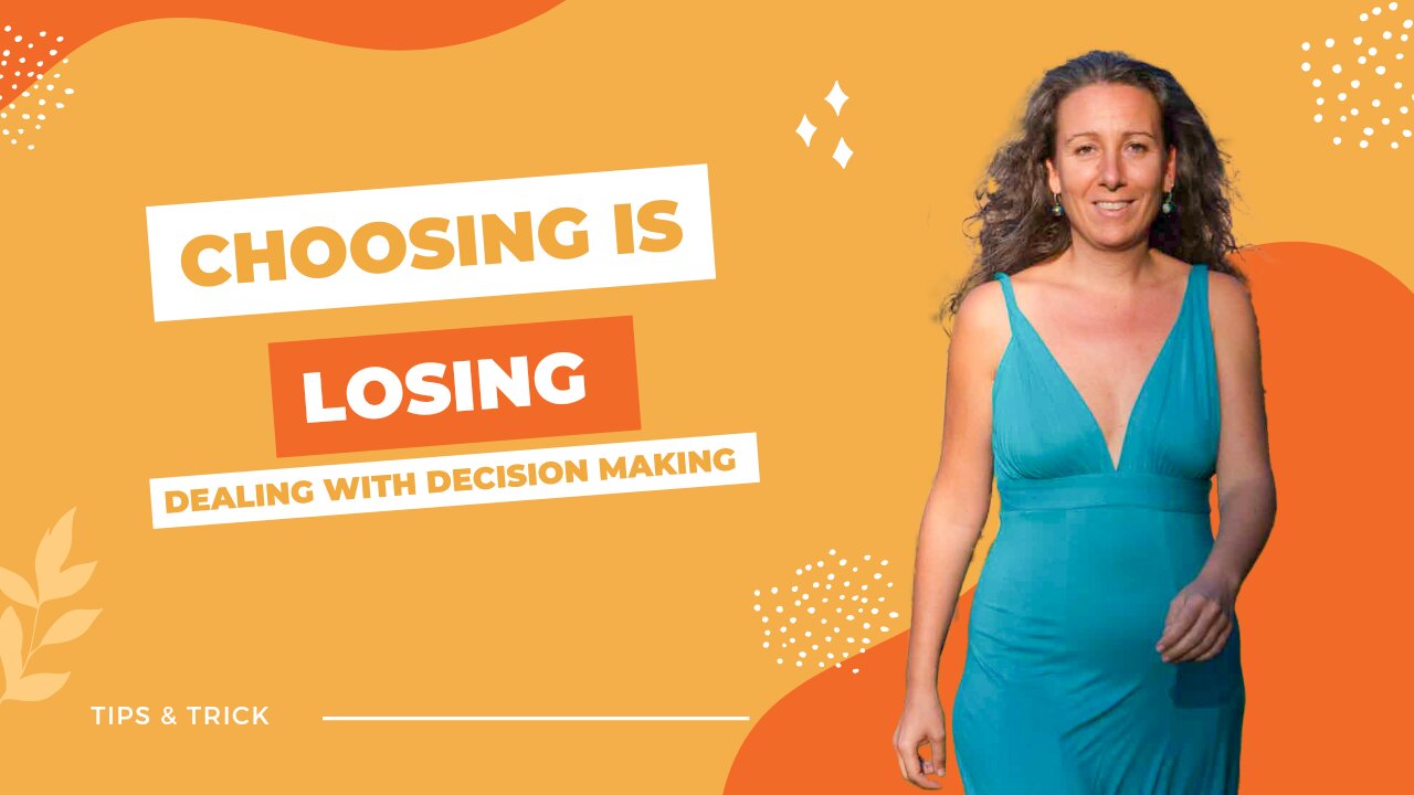 Choosing is Losing