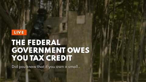 The Federal Government Owes You Tax Credit