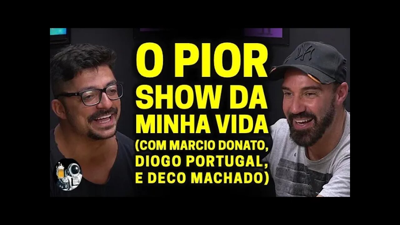 MÁRCIO DONATO, DIOGO PORTUGAL E DECO MACHADO | Planeta Podcast (Vidinha de Artista) Ep.56