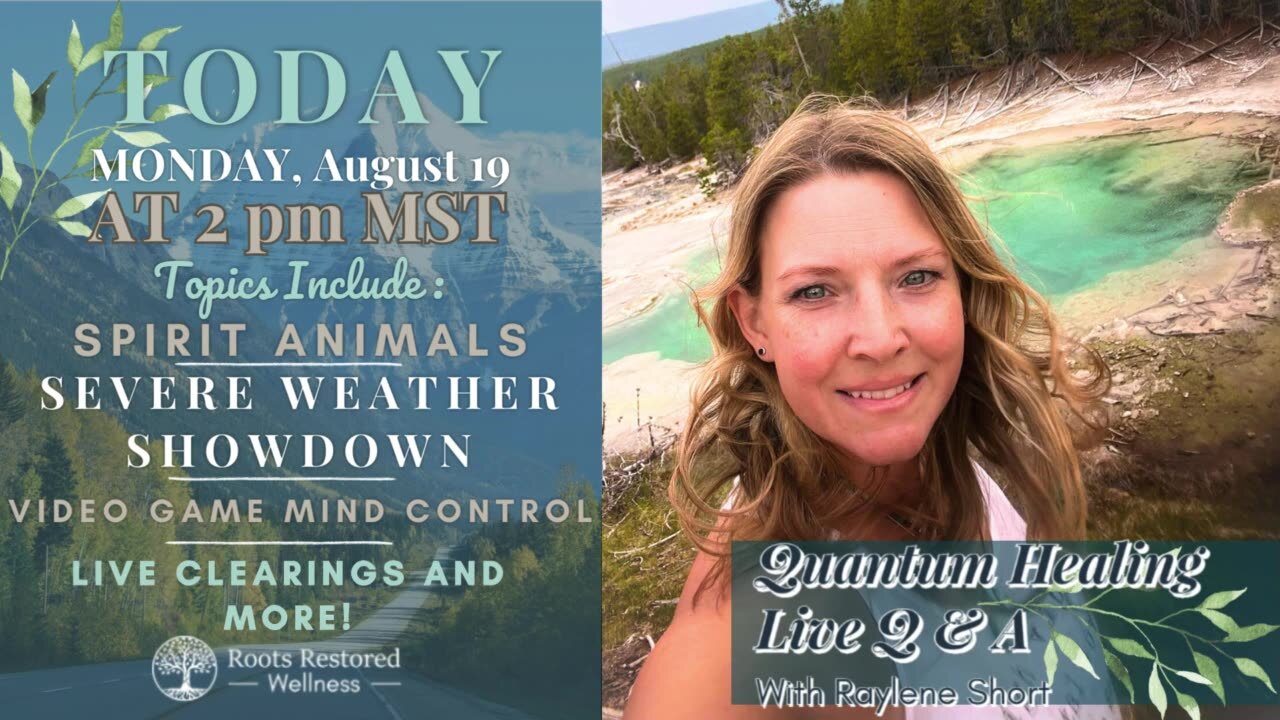 Quantum Healing Live 8-19-24 Q & A: Spirit Animals, Extreme Weather, Video Games & More!