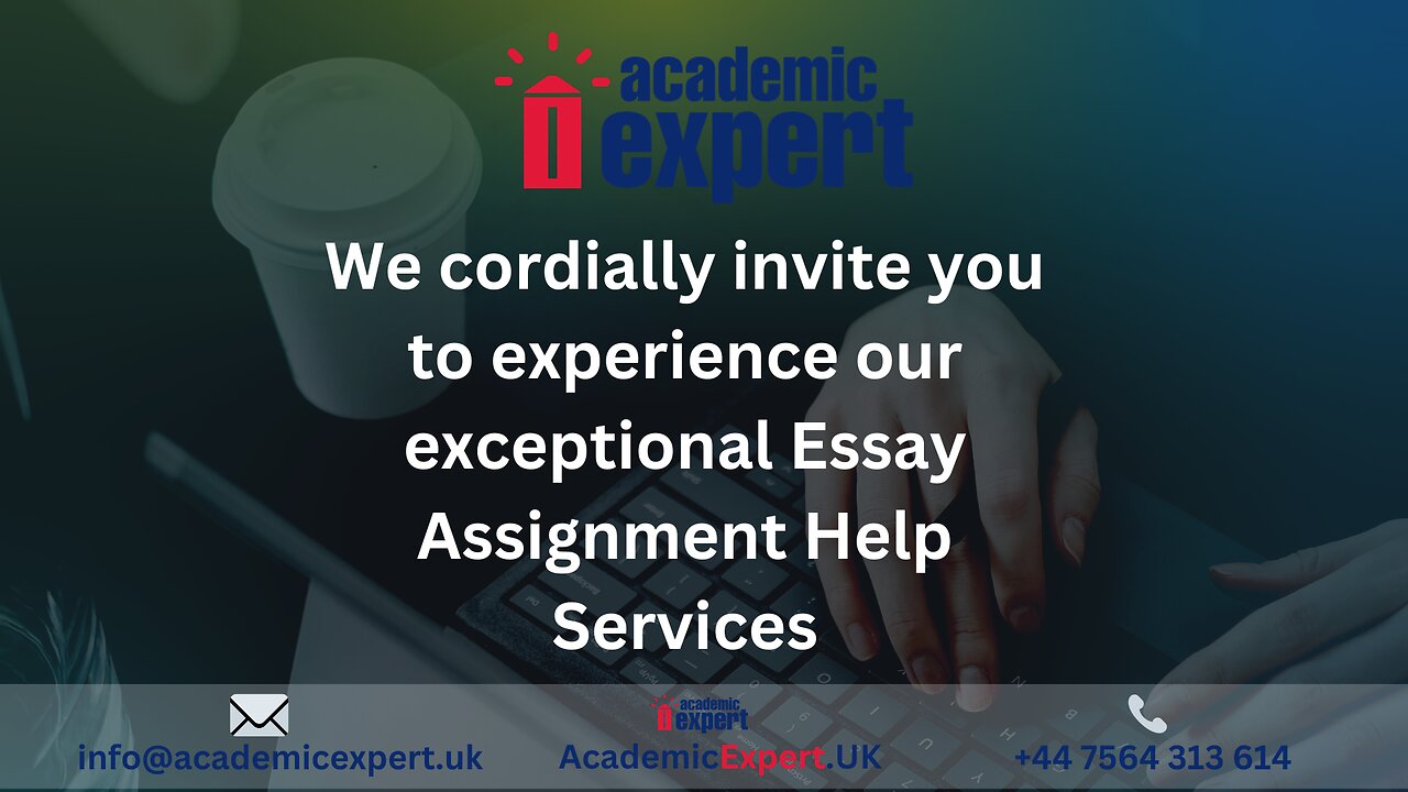 Essay Assignment Help | Professional Assignment Help | AcademicExpert.UK