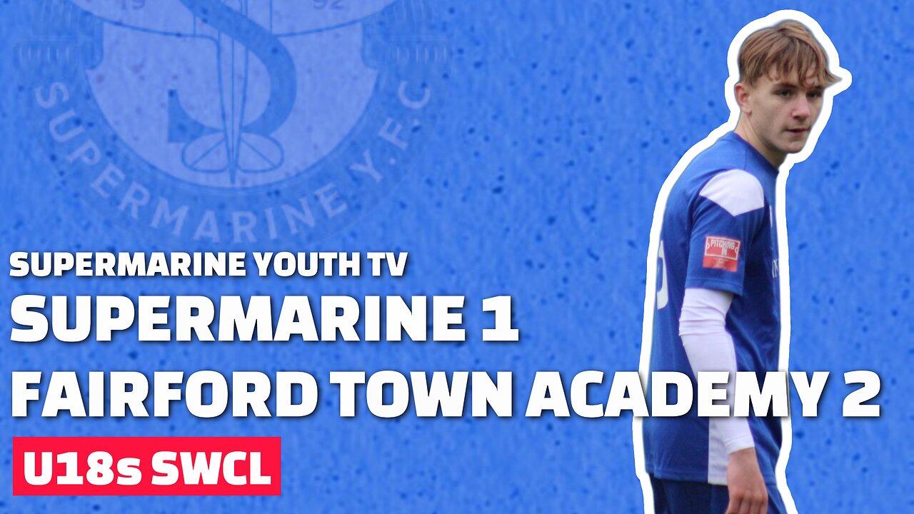 U18s | Supermarine 1 Fairford Town Academy 2