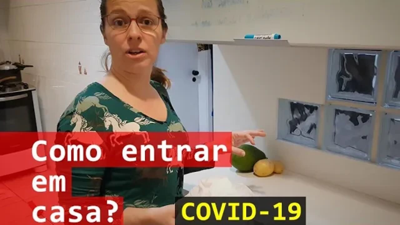 Cuidados ao entrar em casa - COVID-19 - coronavírus #55