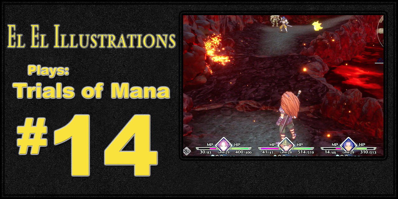 El El Plays Trials of Mana Episode 14: Out of the Frying Pan and Into the Freezer