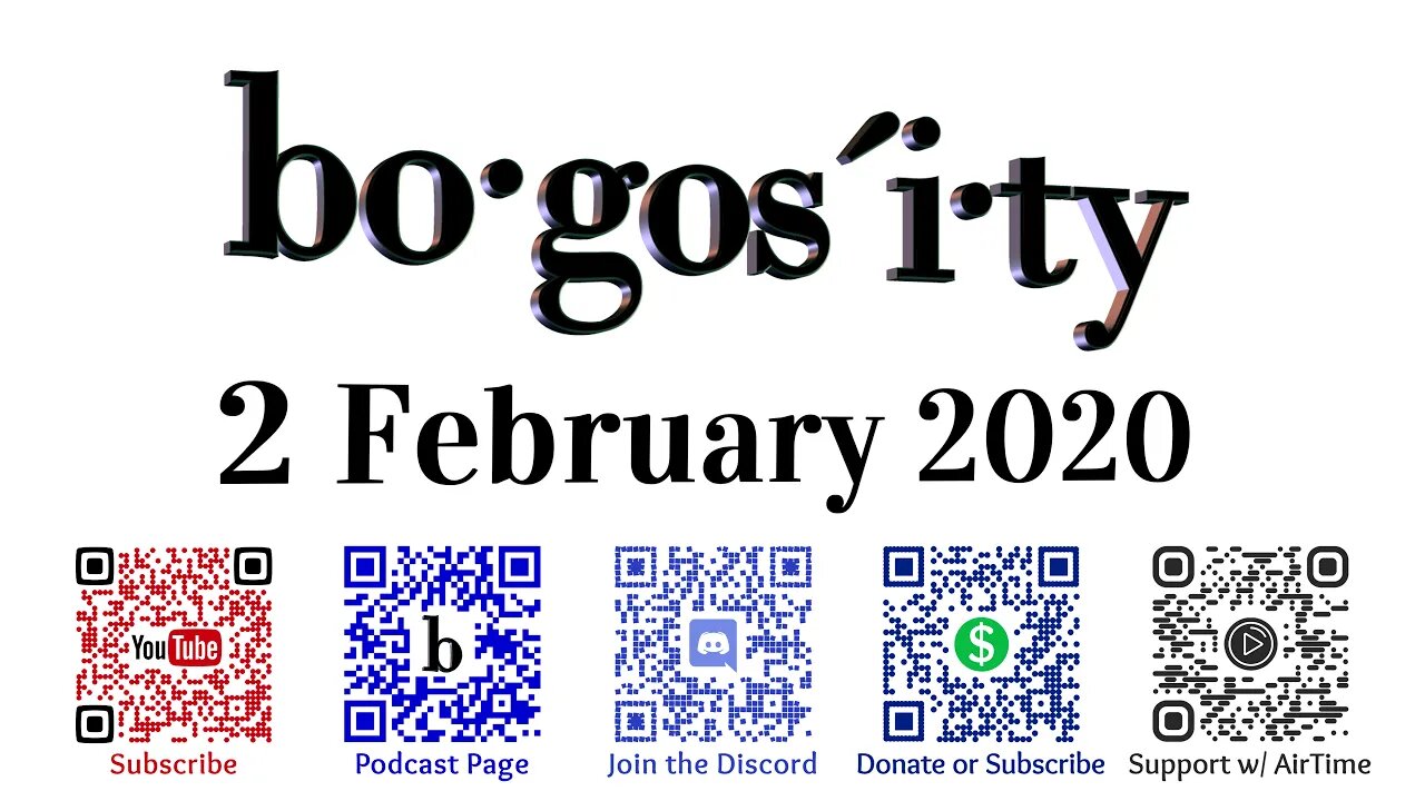 🎙️Bogosity Podcast for 2 February 2020