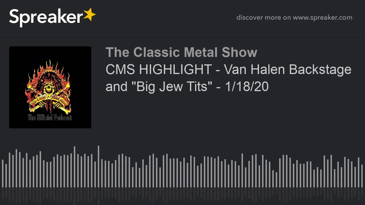 CMS HIGHLIGHT - Van Halen Backstage and "Big Jew Tits" - 1/18/20