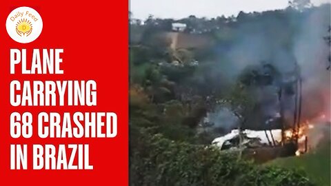 Plane crashes in Brazil’s Sao Paulo state, killing all 61 aboard, airline says