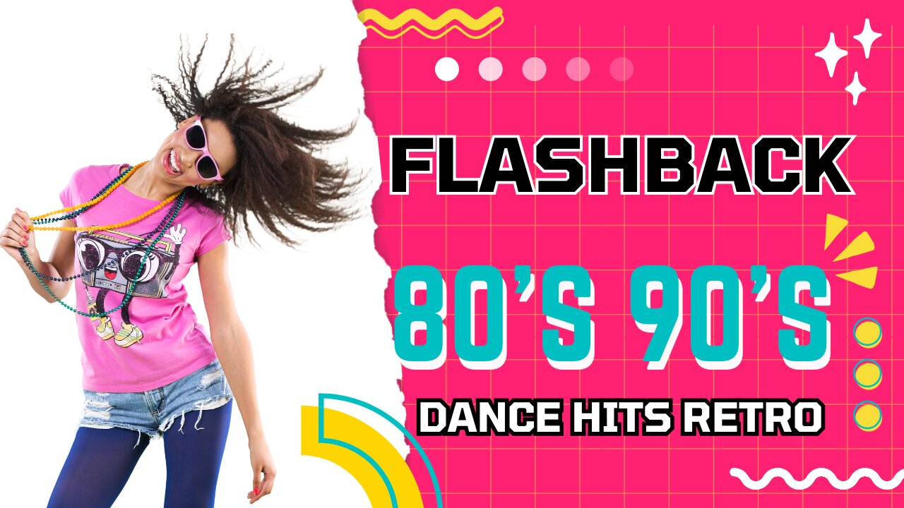 FLASHBACK 80'S 90'S DANCE HITS RETRO