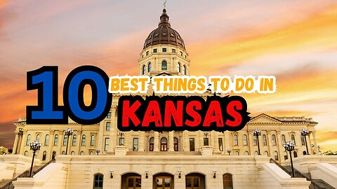 10 Best Things to Do in Kansas Before You Die | Beautiful and Hidden Spots | Hidden Gems