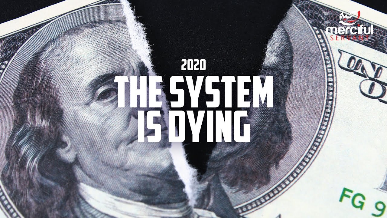 2020 THE SYSTEM IS DYING