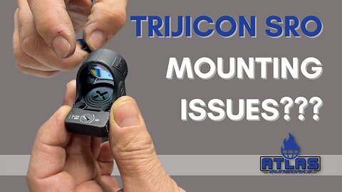 Trijicon SRO Mounting Issues Circa 2022