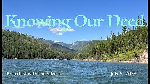 Knowing Our Need - Breakfast with the Silvers & Smith Wigglesworth Jul 5