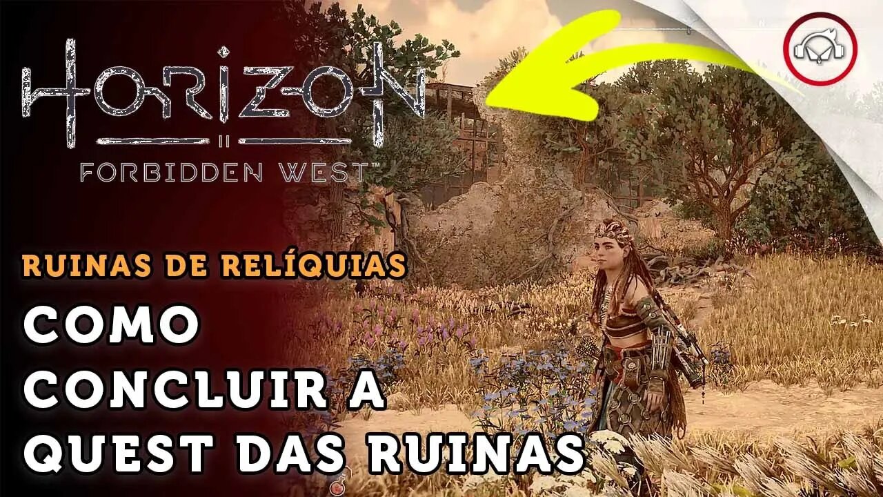 Horizon Forbidden West, Quest Ruinas de Relíquias nas terras de ninguém | super dica PT-BR