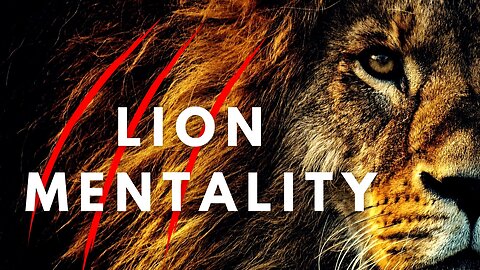 LION MENTALITY A Powerful Motivational video @TMH