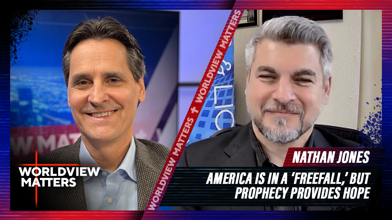 Nathan Jones: America In A 'Freefall,' But Prophecy Provides Hope