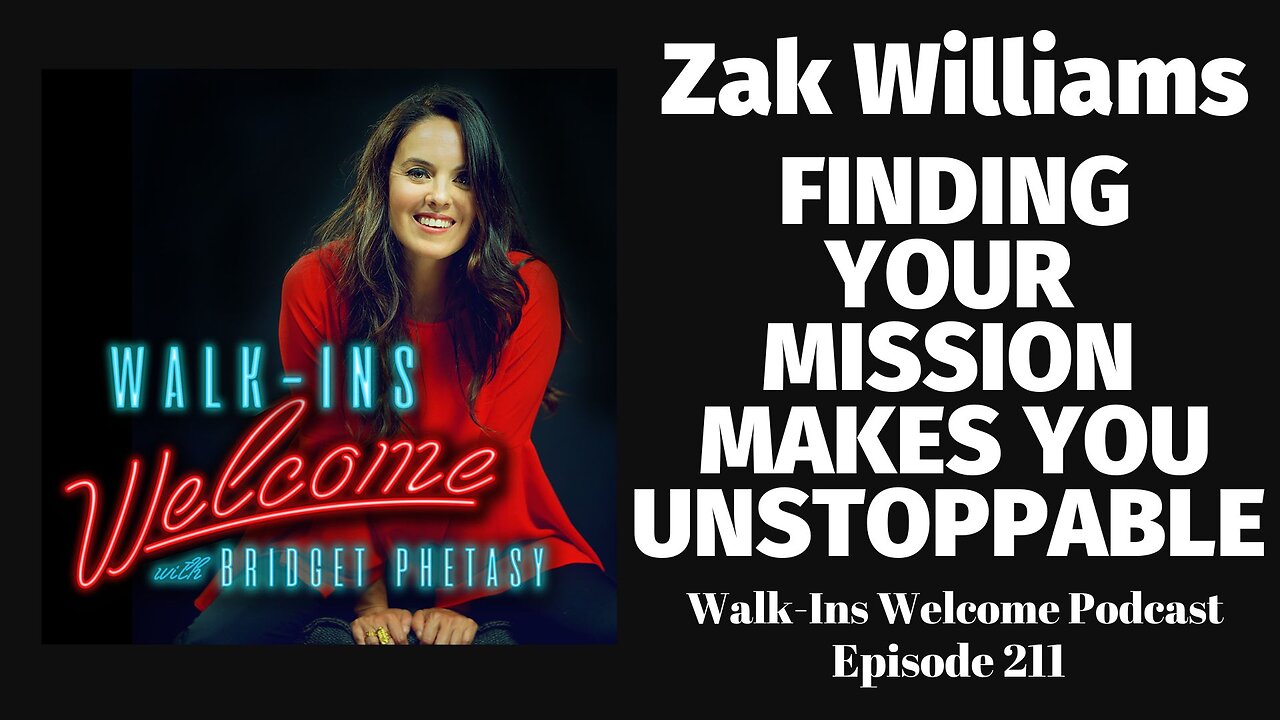 Zak Williams Believes Finding Your Mission Makes You Unstoppable