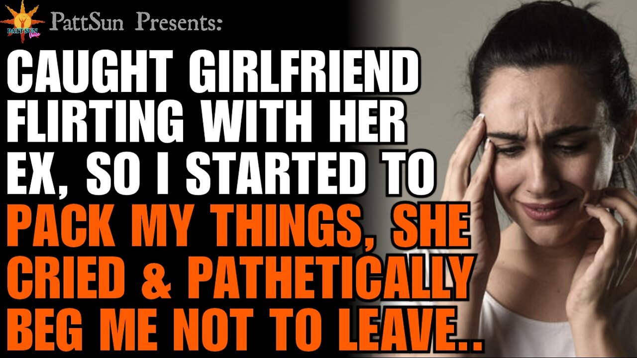 Facing the Consequences: Girlfriend's Tearful Plea After Flirting w/ Ex Leads to Relationship Crisis