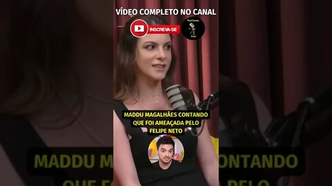 FELIPE NETO AMEAÇOU MADDU MAGALHÃES? #felipeneto #irmaosneto #venuspodcast