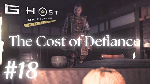 Ghost of Tsushima #18: The Cost of Defiance | No Commentary Walkthrough