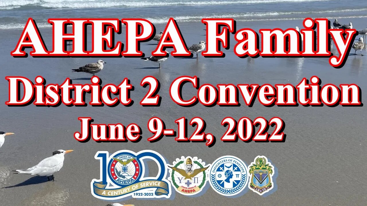 AHEPA Family District 2 Convention 2022 - AHEPA Talk S1E9