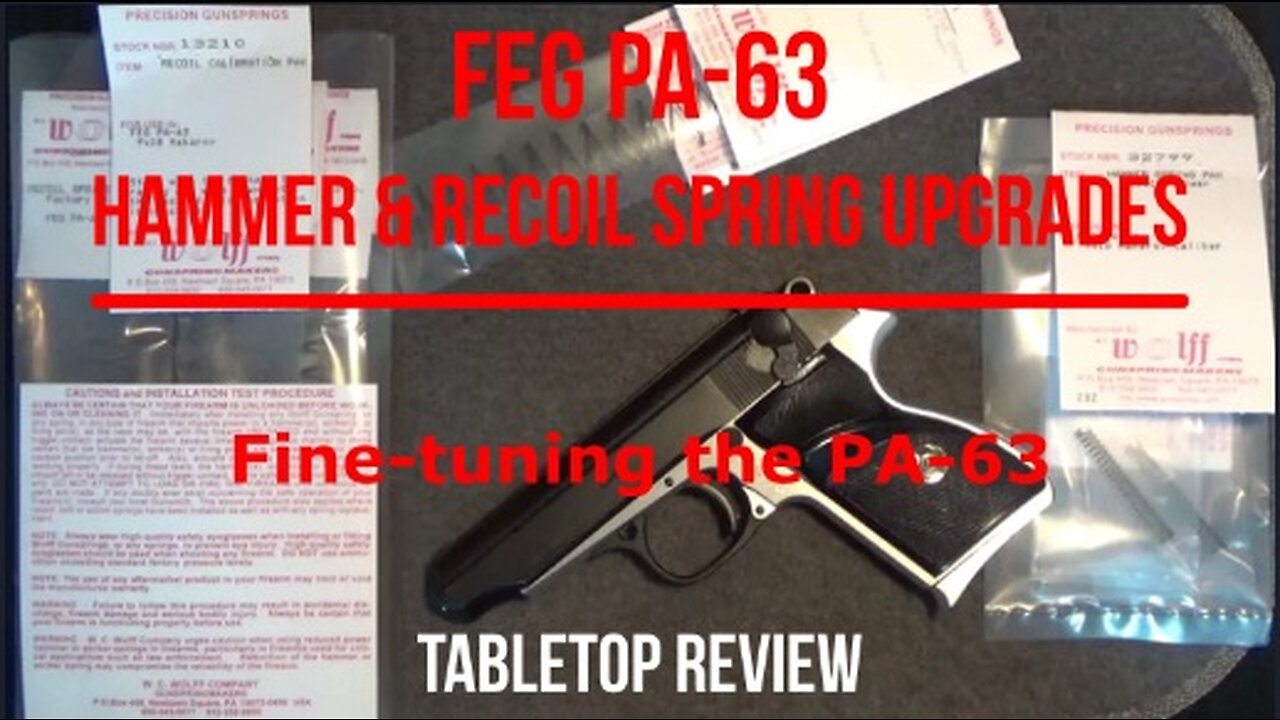 FEG PA-63 Recoil, Hammer and Magazine Spring Upgrades Tabletop Review - Episode #202222