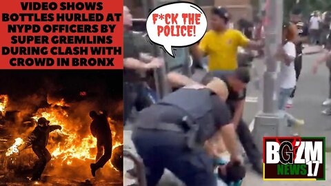 Video Shows Bottles Hurled at NYPD Officers by Super Gremlins During Clash With Crowd in Bronx