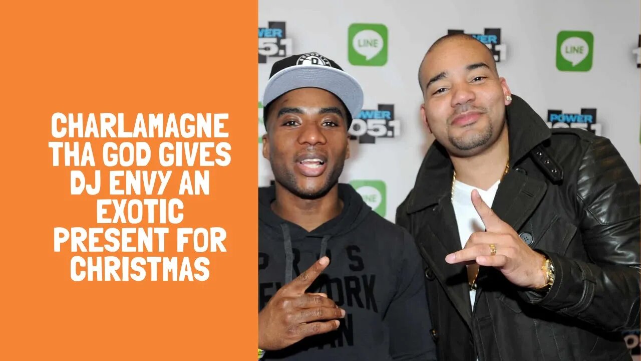 Charlamagne Tha God gives DJ Envy an exotic present for Christmas