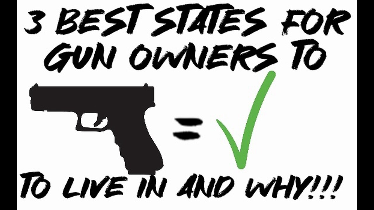 3 best states for gun owners to live in and why!!!