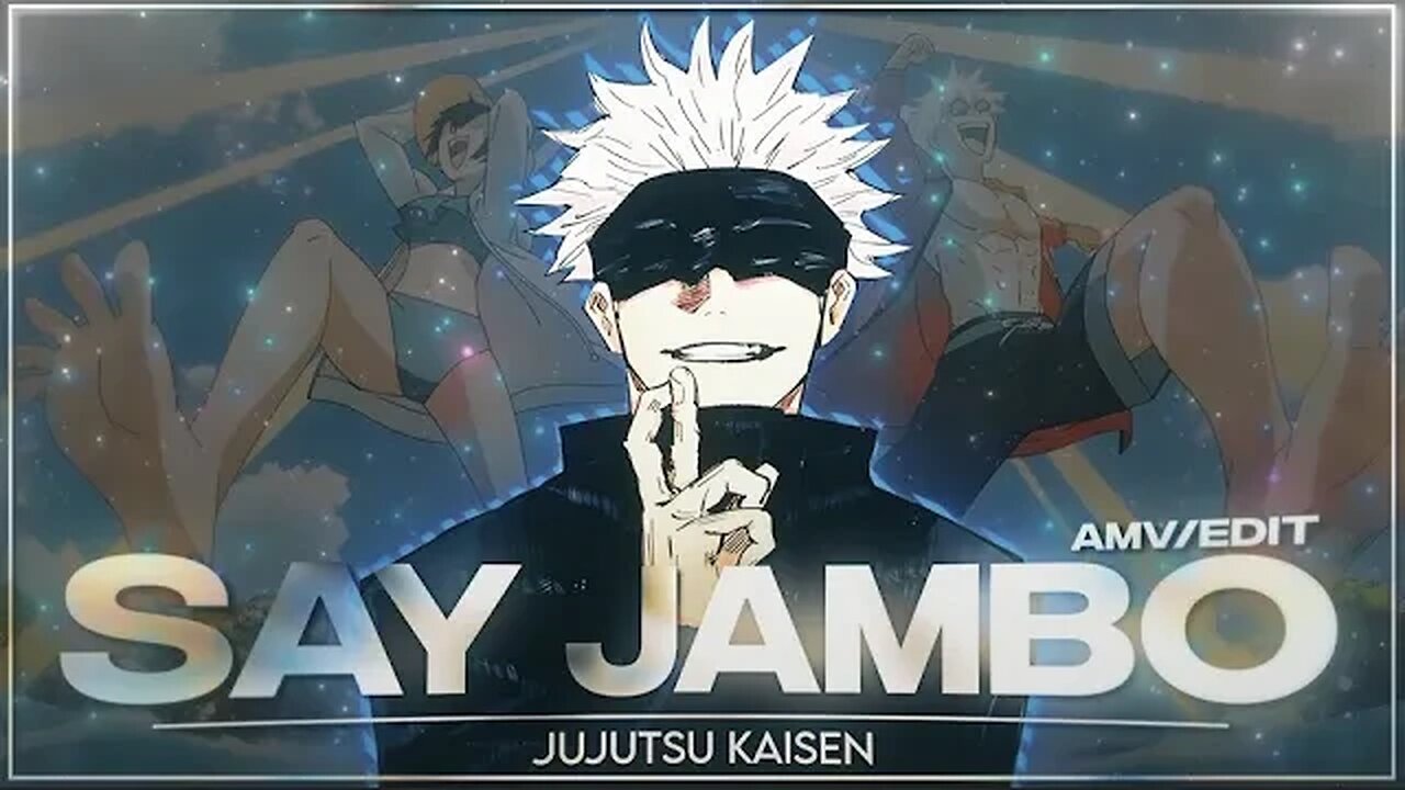 Jujutsu Kaisen - Say Jambo [Edit/AMV] 4K