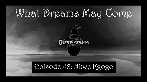 WDMC ~ Ep48: Nkwe Kgogo