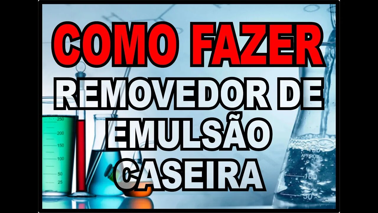 COMO FAZER REMOVEDOR DE EMULSÃO CASEIRA